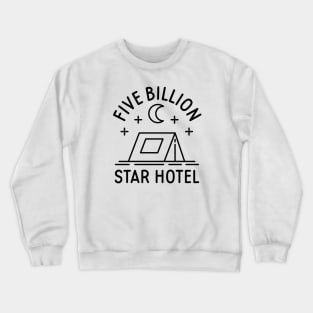 Five Billion Star Hotel Crewneck Sweatshirt